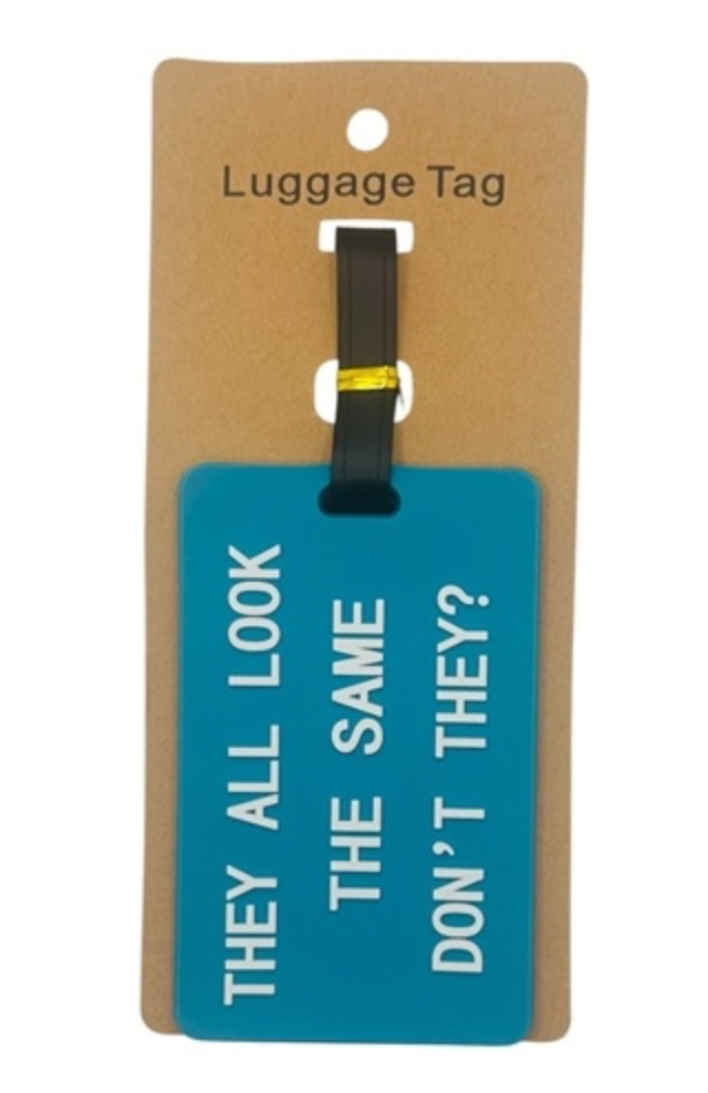 They all look the same don't they? Luggage tag
