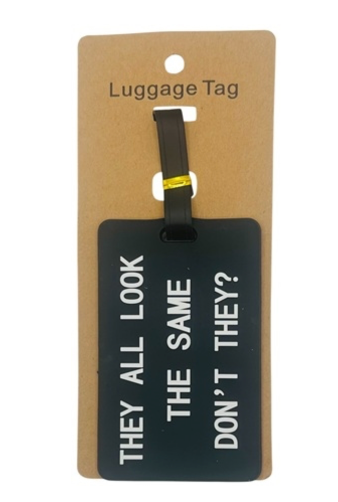 They all look the same don't they? Luggage tag