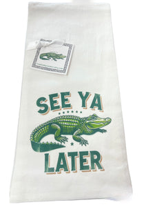 See ya later alligator Kitchen Towel