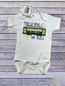 Baby - This is how we roll onesie