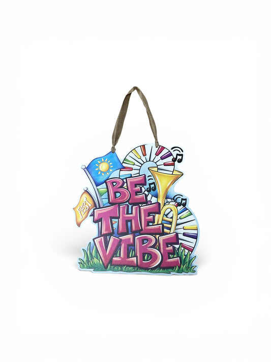Be the vibe door hanger