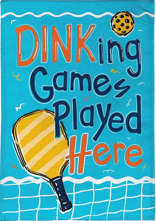 Dinking Games Played Here Garden Flag