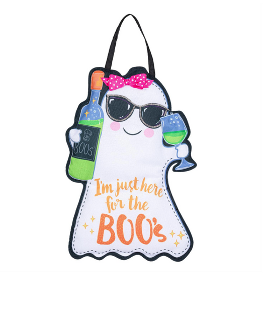 Here For The Boos Door Hanger